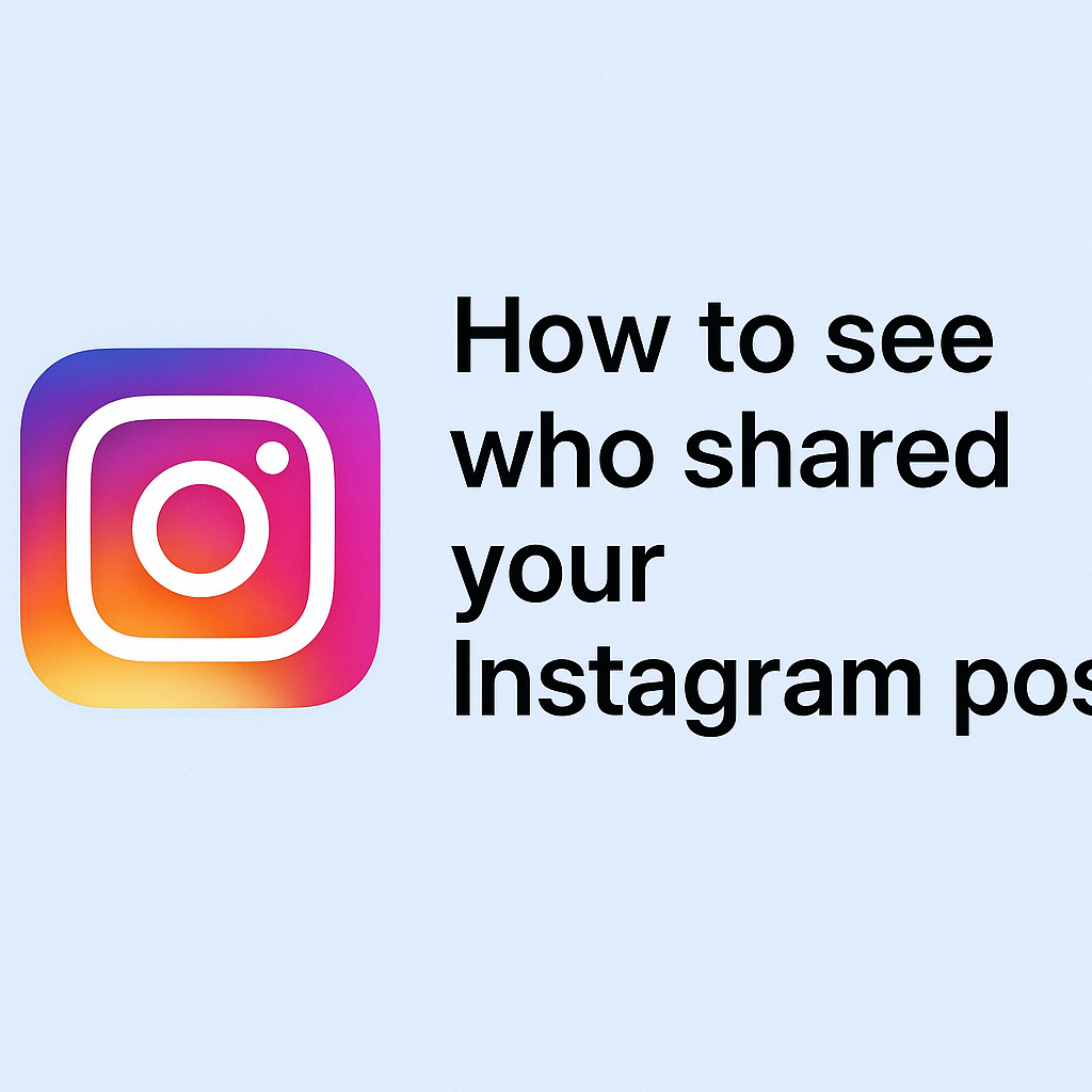 How to see who shared your Instagram post