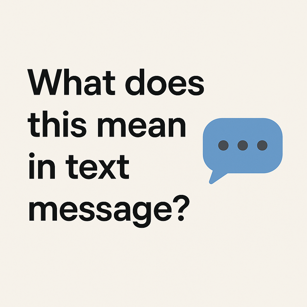 What does this mean in text message
