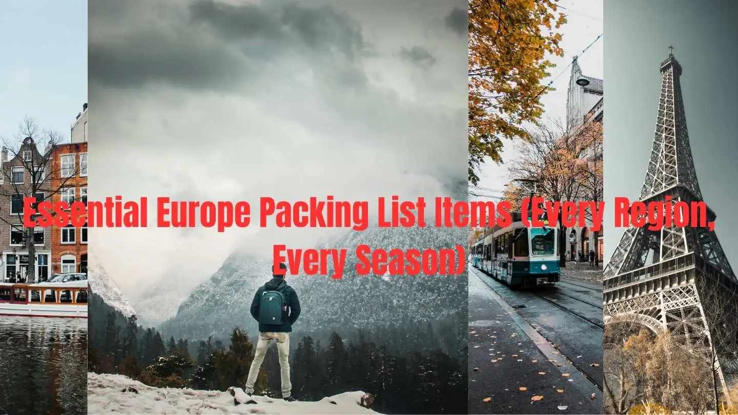 Essential Europe Packing List Items (Every Region, Every Season)