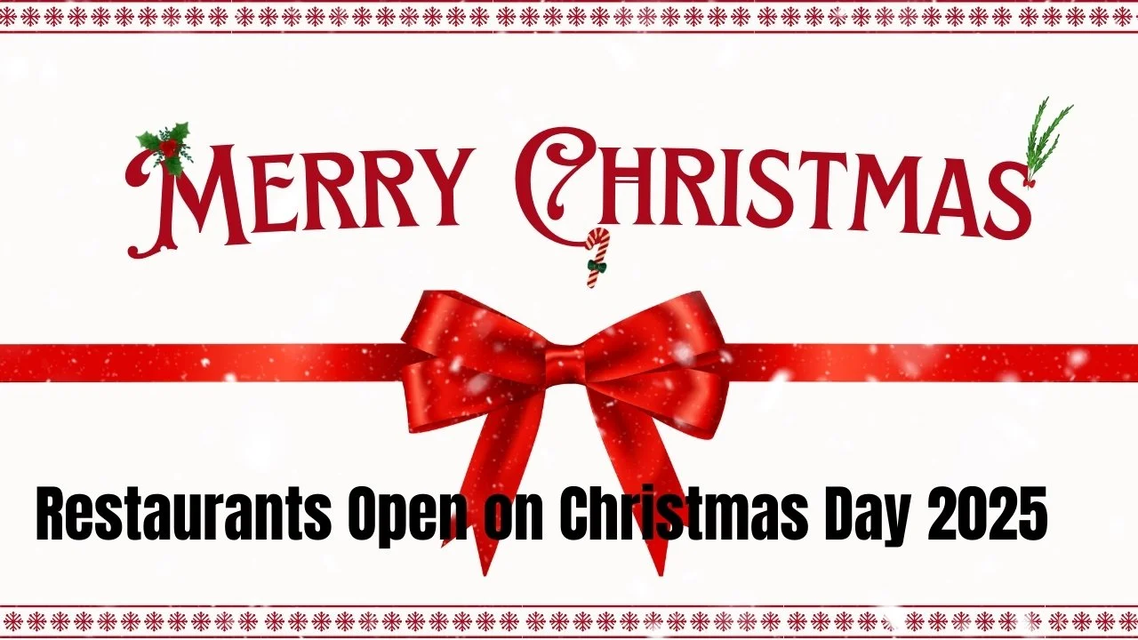 Restaurants Open on Christmas Day 2025
