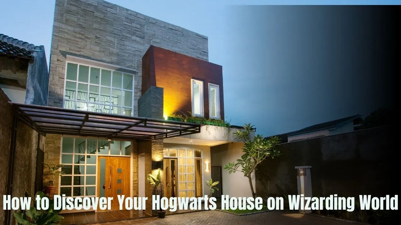 How to Discover Your Hogwarts House on Wizarding World