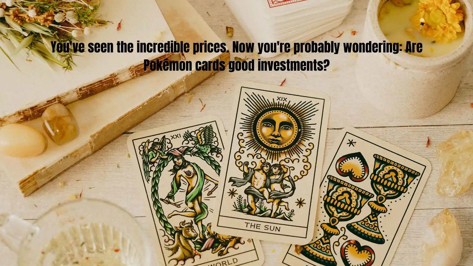 You've seen the incredible prices. Now you're probably wondering: Are Pokémon cards good investments?