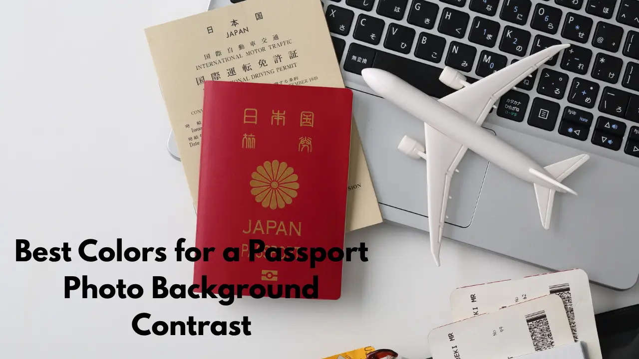 Best Colors for a Passport Photo Background Contrast